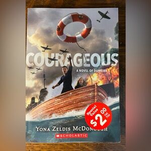 COGRAGEOUS A NOVEL OF DUNKIRK, By Yona Zeldis McDonough